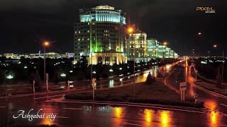 Ashgabat City/Hyperlapse/City in Motion 2019/Прекрасный город Ашхабад