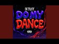 Do My Dance