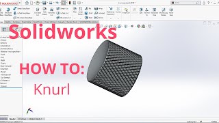 Solidworks tutorial - Knurling