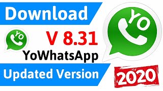 How To Download YoWhatsapp Latest Version | How To Update YoWhatsApp V8.31 | 2020