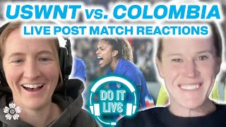 LIVE w/ ALYSSA NAEHER - Instant post-match reactions USWNT vs. COLOMBIA SheBelieves