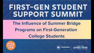 The Influence of Summer Bridge Programs on First-Generation College Students