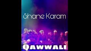 Shane karam ka kya kehna | sufi kalam | by sadho |Pearey Lal Bhawan |