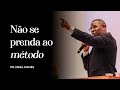 NÃO SE PRENDA AO MÉTODO - PR. OSIEL GOMES