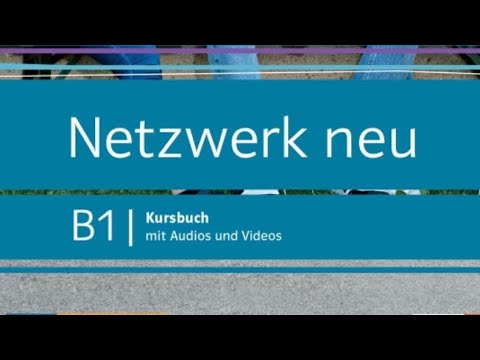 Netzwerk Neu B1 Lektion 2 - YouTube