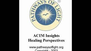 ACIM Insights - Lesson 266 - Pathways of Light