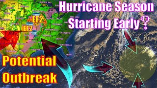 Tropical System Forming & A Potential Severe Weather Outbreak!