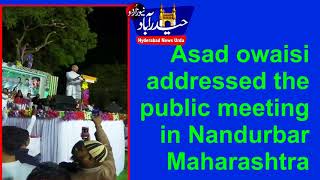 Asad owaisi Warm Welcomes in Nandurbar- Maharashtra