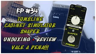 FP #34 - Tomsline Cabinet Simulator Shaper, Unboxing + Review