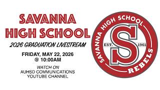 Savanna High School 2026 Graduation Livestream