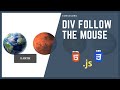 Div Follow the Mouse | HTML, CSS and Javascript