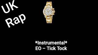 EO - Tick Tock Lyrics #UKRAP RECORDS