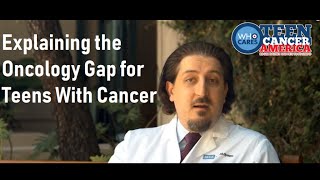 Cancer 101: The Oncology Gap for Teens with Cancer
