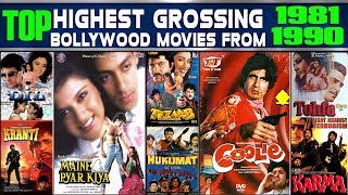 Top Highest Grossing Bollywood Movies From 1981-1990  Highest grossing film of those respective year