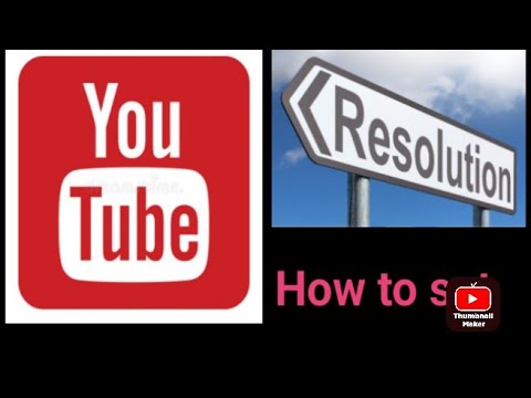 Video Resolution Setting Youtube