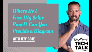 Where Do I Fuse My Solar Panel?  Can You Provide a Diagram?