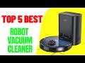 Top 5 Best Robot Vacuum Cleaner 2024