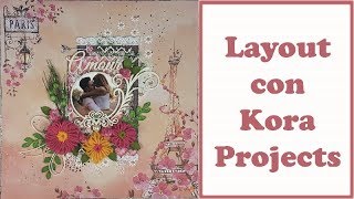 Scrapbooking: Layout Mon Amour con Kora Projects