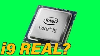 Intel Core i9... Is It Possible?