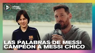 ¿Qué le dice Messi al Messi chico? "Termina con final feliz" #MessiEnUrbanaPlay #Perros2023