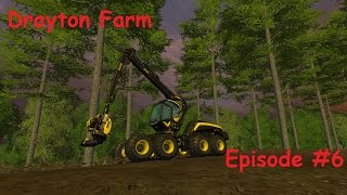 Farming Simulator 15- Drayton Farm #6- Forestry