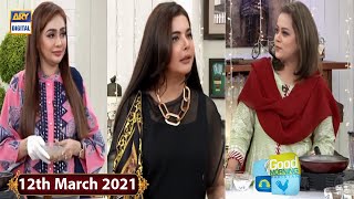 Good Morning Pakistan - Health And Beauty Tips - 12th March 2021 - ARY Digital Show