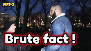 P2 Brute Fact! Mohammed Hijab Vs Agnostic | Speakers Corner