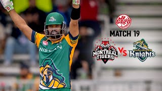 GT20 Canada Season 3 | Match - 19 Highlights | Montreal Tigers vs Vancouver Knights