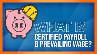 eBacon | What is Certified Payroll & Prevailing Wage?