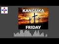 KANGUKA OF FRIDAY 06/12/2024 by Chris NDIKUMANA