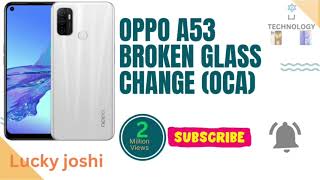 Oppo A53/A54/A55 Broken Glass Replacement: Screen ko Naya Jaisa Banaye#brokenscreen