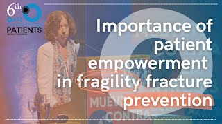 OAFICONGRESS2022 | OSTEOPOROSIS: IMPORTANCE OF PATIENT EMPOWERMENT IN FRAGILITY FRACTURE PREVENTION