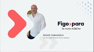 Figopara ile Mutlu KOBİ'ler | Nu-Da Gıda