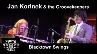 Jan Korinek \u0026 the Groovekeepers - Blacktown Swings