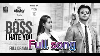 Boss I Hate You Natok Song। বস আই হেইট ইউ গান।Are hello hello boss mind korben na song |Apurbo|keya