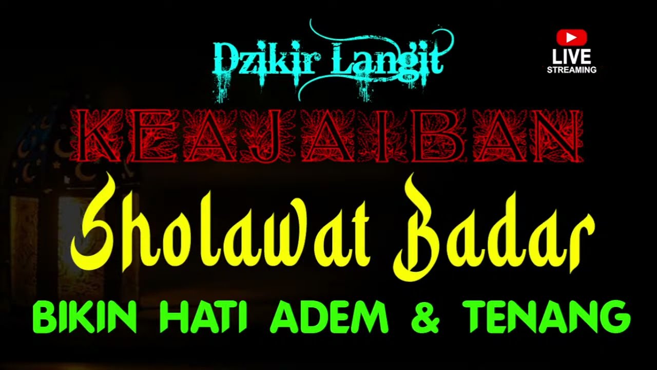 Sholawat Badar - Sholatullah Salamullah Ala Thoha Rasulillah Non Stop ...