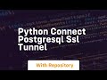 python connect postgresql ssl tunnel