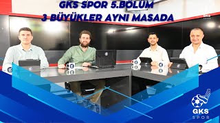 GKSSPOR 5. BÖLÜM | AVRUPA LİGİ VE SÜPER LİG DEĞERLENDİRMELERİ | TRANSFER HABERLERİ #talisca