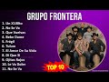 G r u p o F r o n t e r a MIX Grandes Exitos, Best Songs ~ Top Norteno, Latin, Mexican Tradition