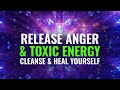 Release Anger and Toxic Energy: 396 Hz Release Anger Frequency