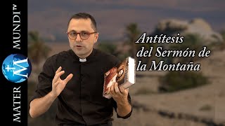 ¿Qué son las antítesis del Sermón de la Montaña?