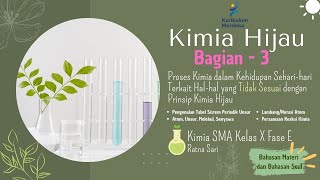 Kimia Hijau Bagian 3- Proses Kimia yg Tidak Sesuai dgn Prinsip Kimia Hijau