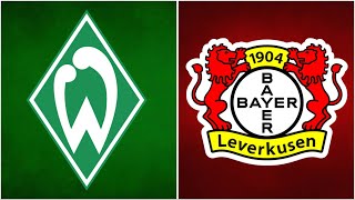 🔴SV Werder Bremen - Bayer Leverkusen / LIVE WATCHALONG REALNICO