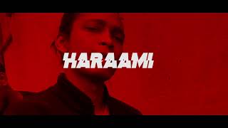 XAYAR ft. Khuश - Haraami (Explicit)-  (Official music video 2021)