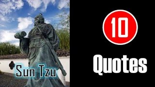 [10 Quotes] Sun Tzu - Subdue the enemy without fighting