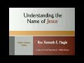Understanding The Name of Jesus | Rev. Kenneth E. Hagin