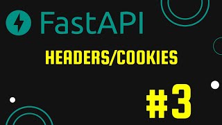03 - FastApi Tutorial - Headers/Cookies