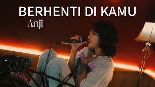 Berhenti Di Kamu - Anji ( Mandarose Cover )