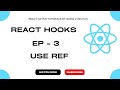 React Hook Series   EP3   useRef
