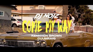 DJ Noiz, Kennyon Brown, Cuuhraig - Come My Way (Music Video)